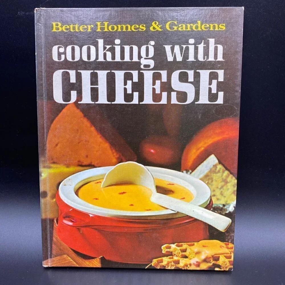 Vintage Better Homes & Gardens Cooking with Cheese Cookbook
